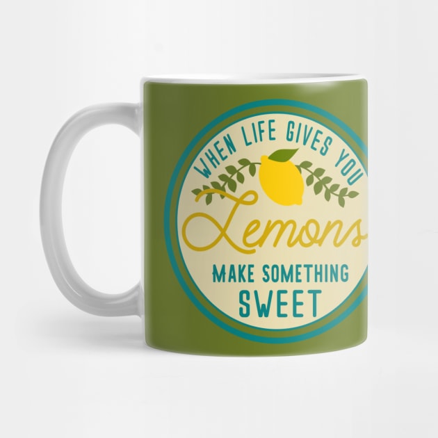 When life gives you lemons make something SWEET by hippyhappy